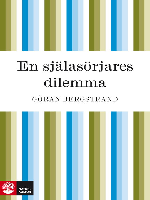 Titeldetaljer för En själasörjares dilemma av Göran Bergstrand - Tillgänglig
